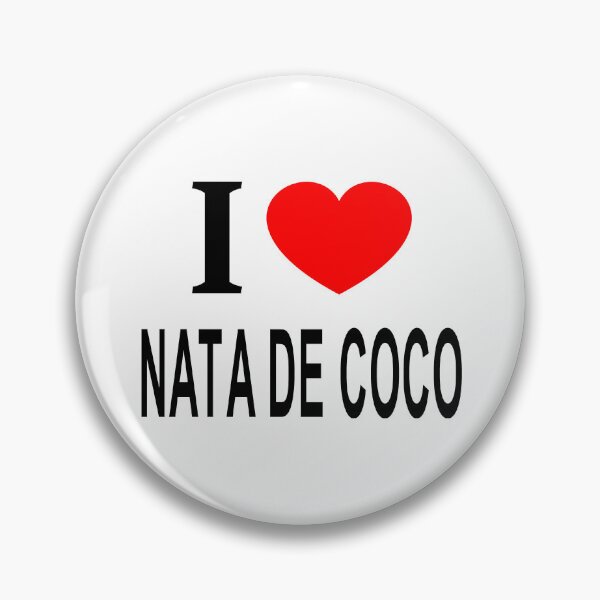 Item preview, I ❤️ NATA DE COCO I LOVE NATA DE COCO I HEART NATA DE COCO designed and sold by usernamenaijan.