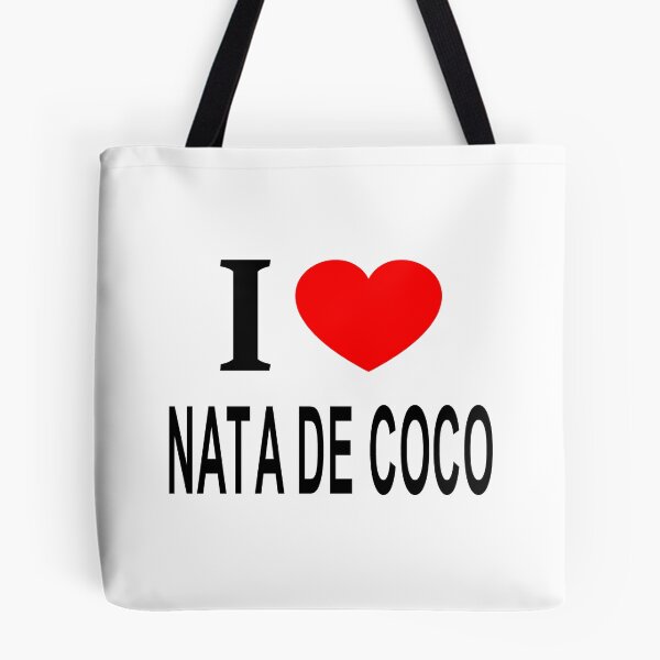 Item preview, I ❤️ NATA DE COCO I LOVE NATA DE COCO I HEART NATA DE COCO designed and sold by usernamenaijan.