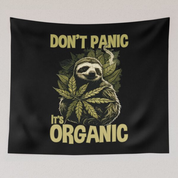 Item preview, Don't Panic It's Organic Sloth Cannabis Weed designed and sold by Digital Story Time.