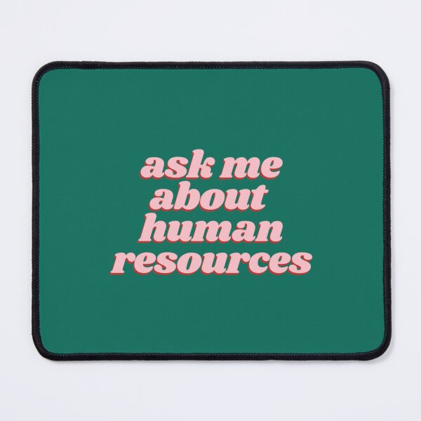 Item preview, Ask Me About Human Resources   designed and sold by TempuVitae.