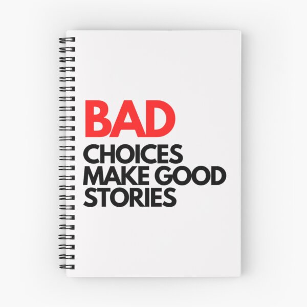 Item preview, Bad Choices make good stories designed and sold by TempuVitae.