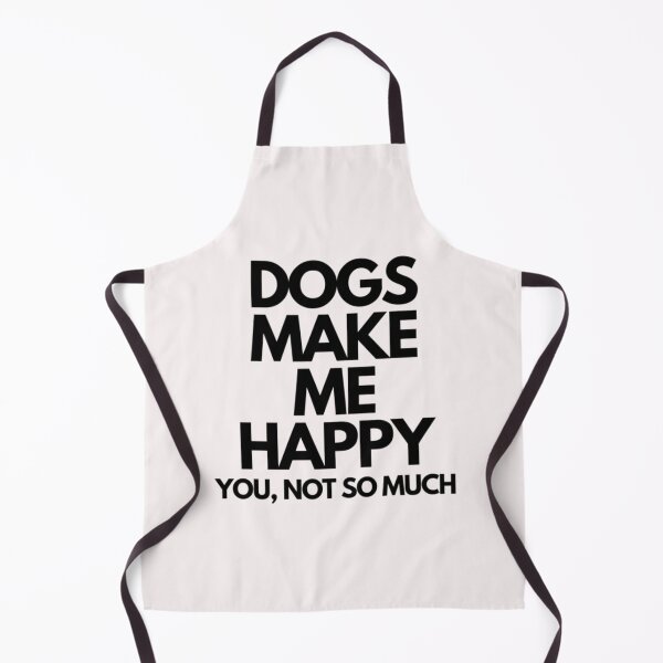 Item preview, Dogs make me happy. You designed and sold by TempuVitae.