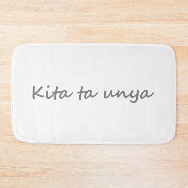 Item preview, " Kita ta unya " in Bisaya / Cebuano means " See you later " in English designed and sold by PabloBSanchez.