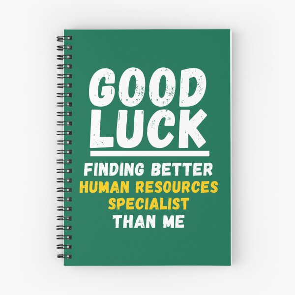 Item preview, Good Luck Finding Better Human Resources Specialist Than Me - Appreciation Gift For Human Resources Specialist   designed and sold by TempuVitae.