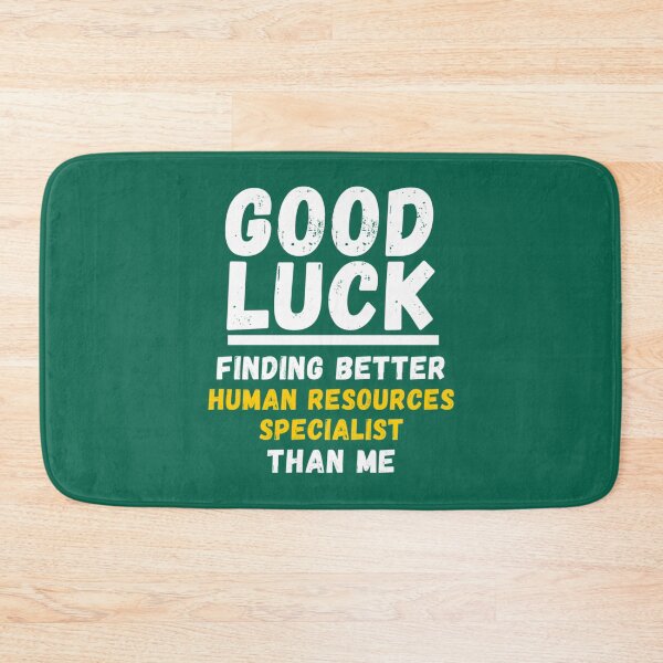Item preview, Good Luck Finding Better Human Resources Specialist Than Me - Appreciation Gift For Human Resources Specialist   designed and sold by TempuVitae.