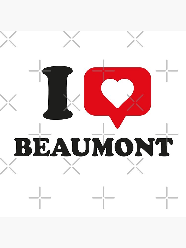 I Love Beaumont I Heart Beaumont Hometown Beaumont Texas Poster