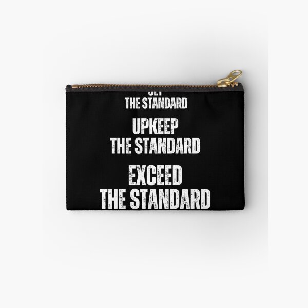 Item preview, Set the standard upkeep the standard exceed the standard , motivational tshirt designed and sold by Pugnaciousprint.