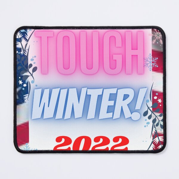 Item preview, Tough winter u.s.a ever. designed and sold by SHOPYWOOD ⭐⭐⭐⭐⭐.