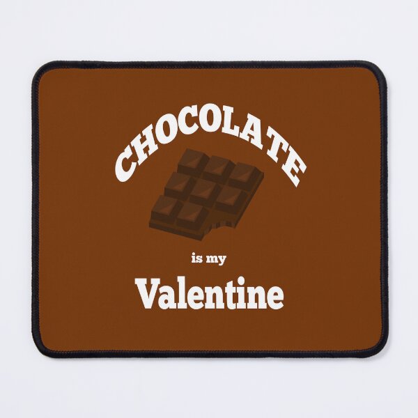 Item preview, chocolate is my valentine designed and sold by halazidan.