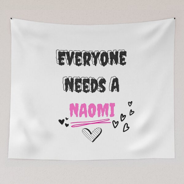 Item preview, Naomi Name Design Everyone Needs A Naomi designed and sold by Alihassan-Art.