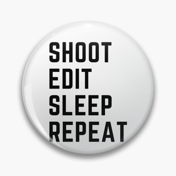 Item preview, Shoot edit sleep repeat  designed and sold by TrendiyTo4.