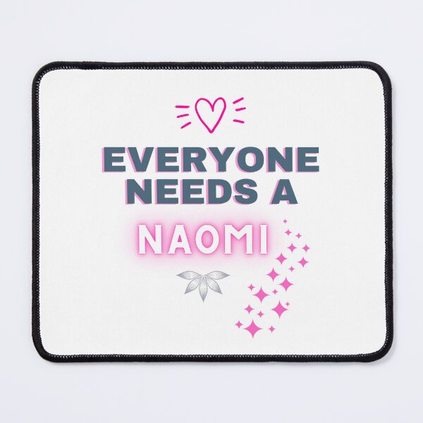 Item preview, Naomi Name Design Everyone Needs A Naomi designed and sold by Alihassan-Art.
