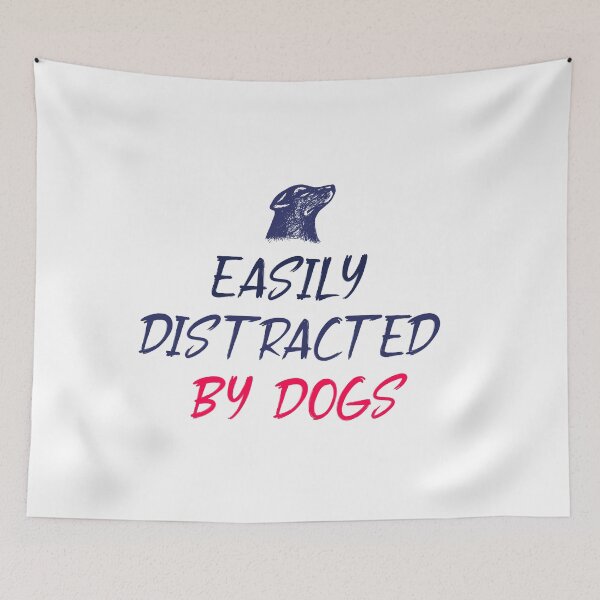 Item preview, EASILY DISTRACTED BY DOGS GIFT FOR DOG LOVERS designed and sold by AnasDesigner95.