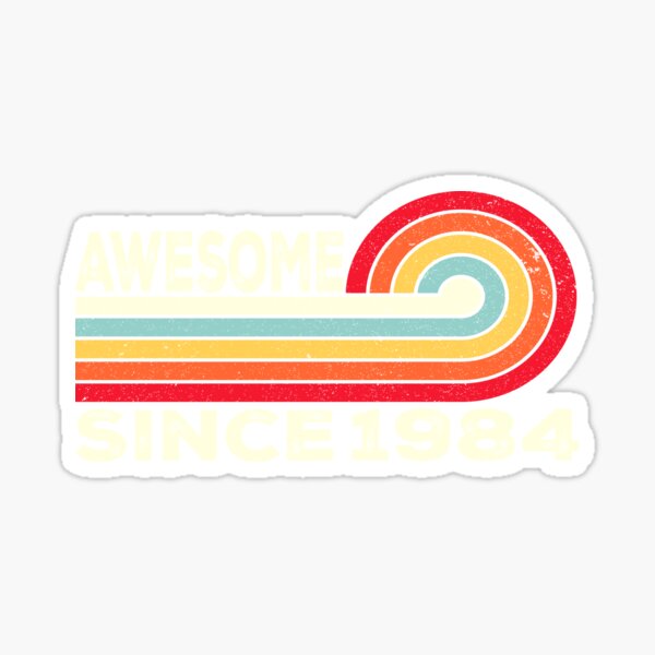 Vintage Awesome Since 1984 39th Birthday T 39 Year Old Sticker For Sale By Teeteeworld