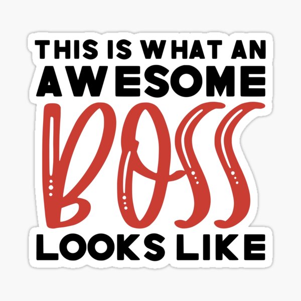 This Is What Am Awesome Boss Looks Like Sticker For Sale By