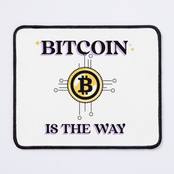 Item preview, bitcoin is the way designed and sold by ayaato.
