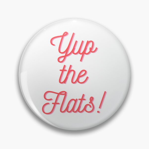 Item preview, YUP THE FLATS! designed and sold by Howiye.