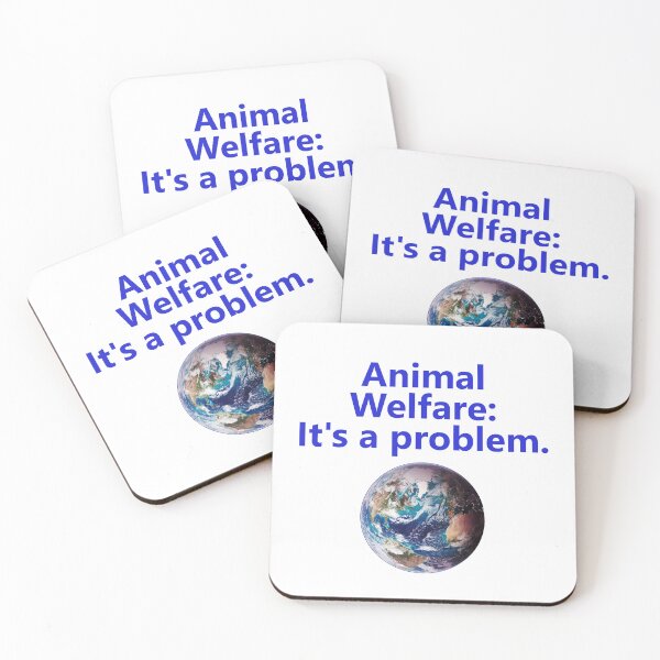 Item preview, Animal Welfare - Its A Problem designed and sold by CrankyOldDude.