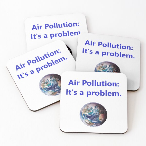 Item preview, Air Pollution - Its A Problem designed and sold by CrankyOldDude.