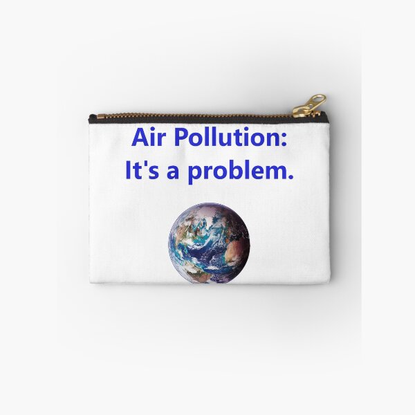 Item preview, Air Pollution - Its A Problem designed and sold by CrankyOldDude.