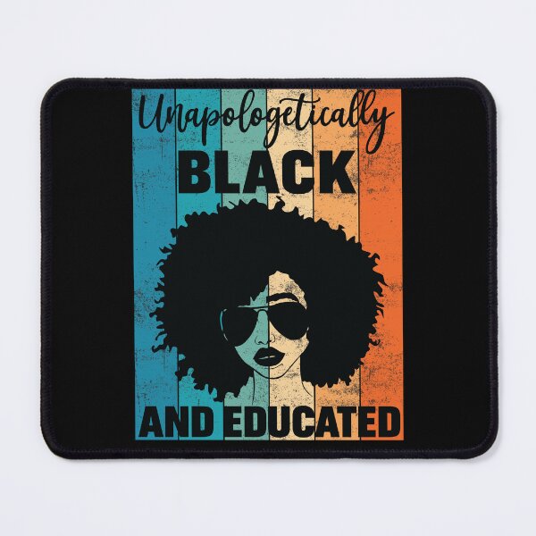 Item preview, Black history month Unapologetically black and educated designed and sold by Jeny Lisa.