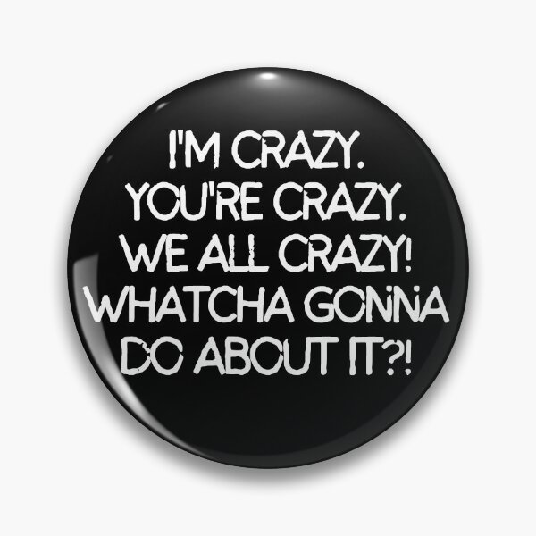Item preview, Whatcha gonna do about it?! designed and sold by mksjr.