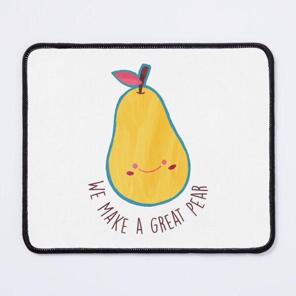 Item preview, YOU MAKE A GREAT PEAR designed and sold by zvizdetss.