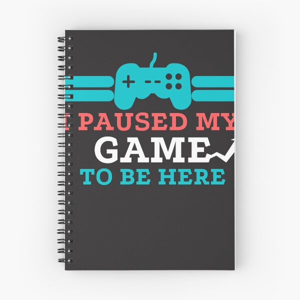 Item preview, I Paused My Game To Be Here designed and sold by Dave Donovan.