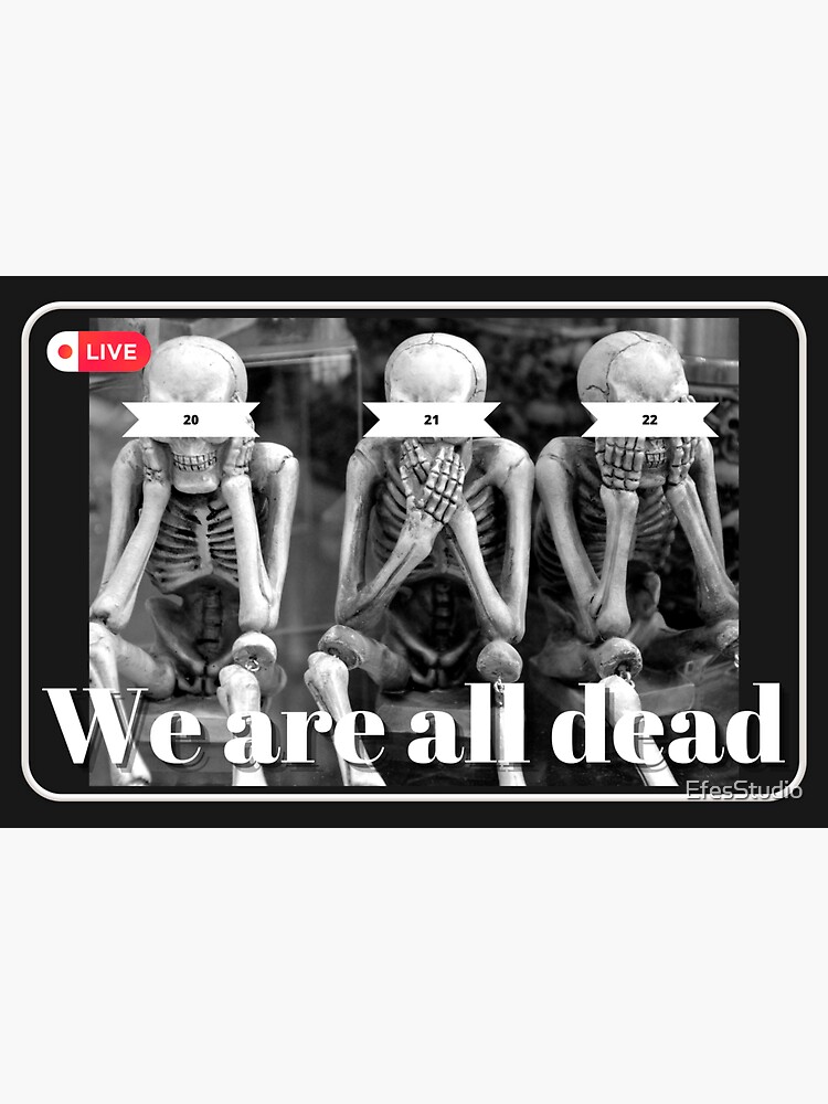  we are all dead sticker for sale by efesstudio redbubble
