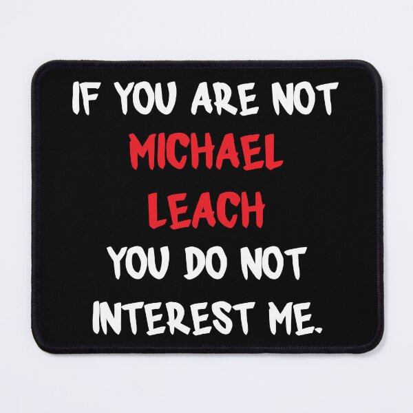 Item preview, Mike Leach - If you are not designed and sold by 2Girls1Shirt.