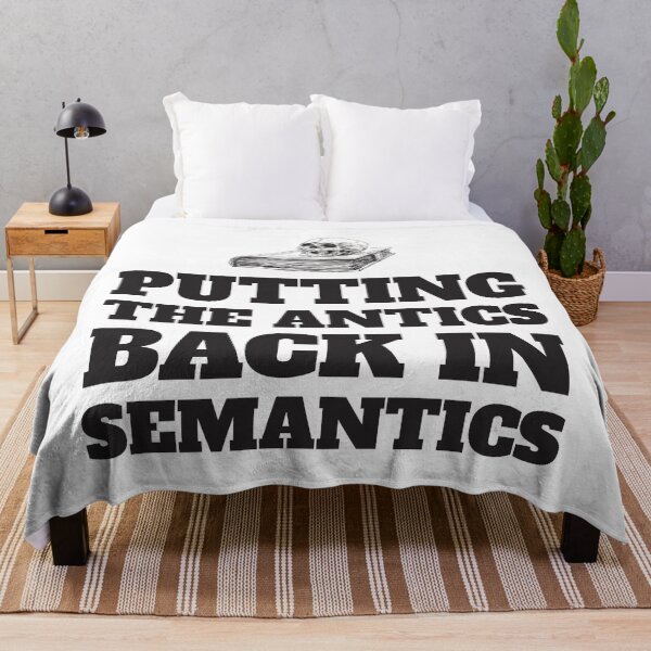 Item preview, Putting The Antics Back In Semantics Ver2 designed and sold by thecatcouch.