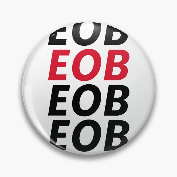Item preview, EOB - End Of Business Deadline - Humor designed and sold by freshdesign2023.
