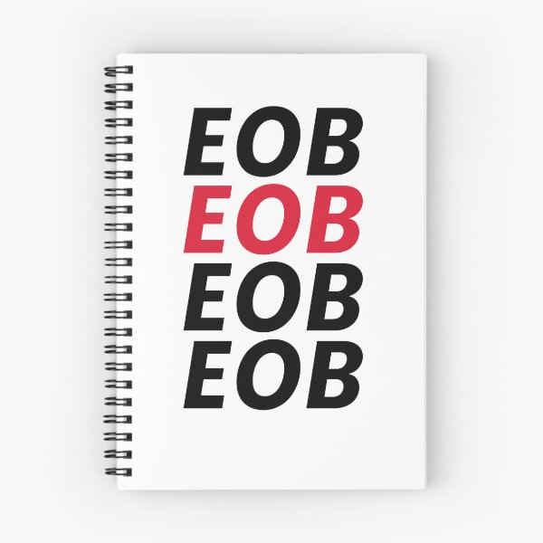 Item preview, EOB - End Of Business Deadline - Humor designed and sold by freshdesign2023.