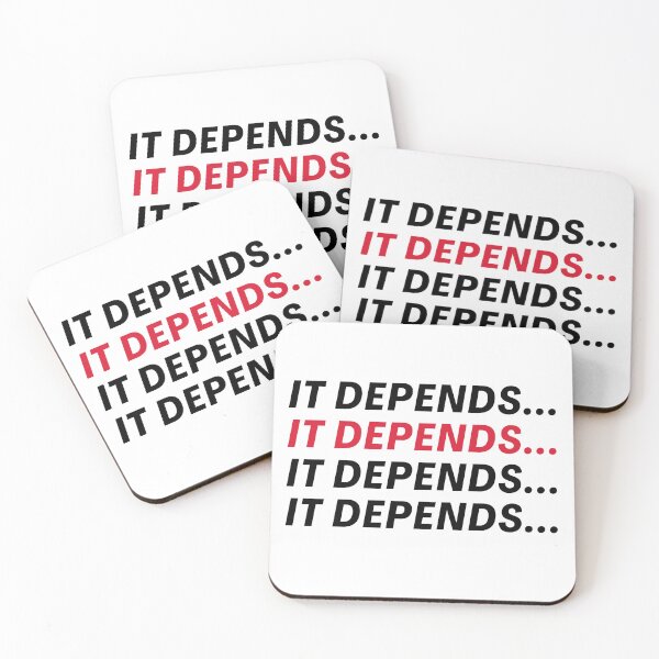 Item preview, It Depends - Agency and Consultancy Humor designed and sold by freshdesign2023.