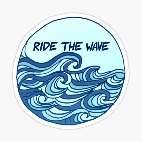 Ride the Wave Quote Blue Wave Design Sticker