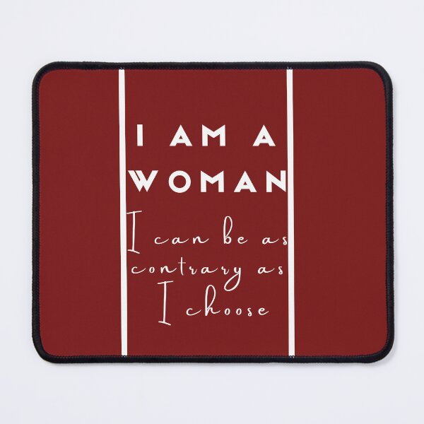 Item preview, I am a woman. I can be as contrary as I choose T-shirt (Downton Abbey) designed and sold by ForeverFrodo.