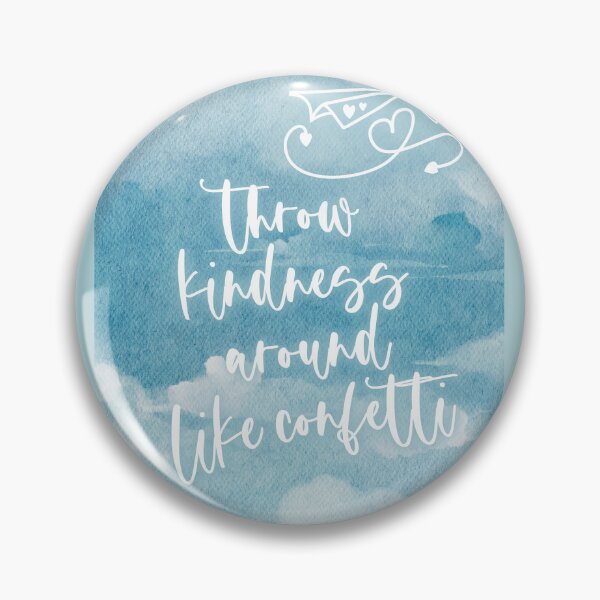 Item preview, Throw Kindness Around Like Confetti - Script Watercolor Kindness Quotes designed and sold by Cawaiico.