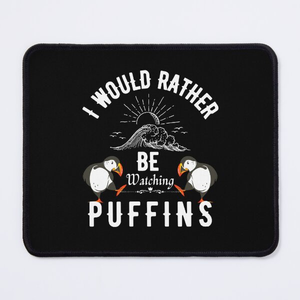 Item preview, i'd rather be watching puffins designed and sold by vidyaroul.