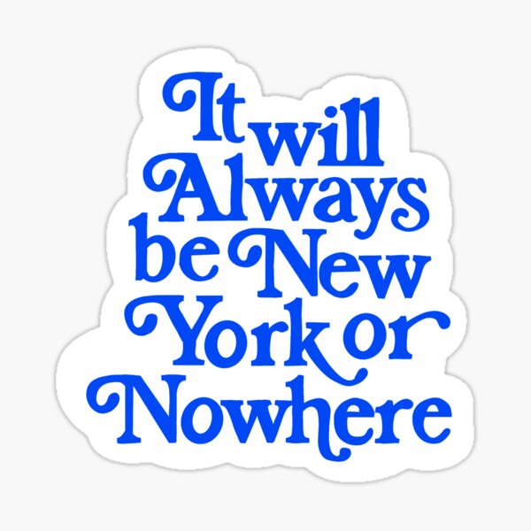 New York Or Nowhere T Shirt - Resttee