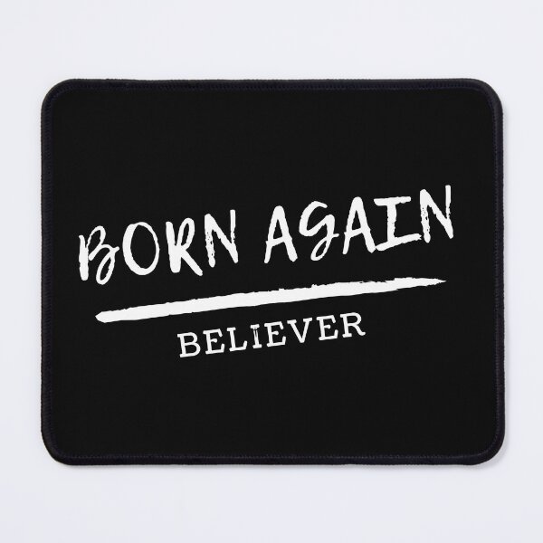 Item preview, Born Again Believer designed and sold by Nancyanna.