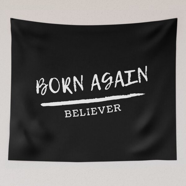 Item preview, Born Again Believer designed and sold by Nancyanna.