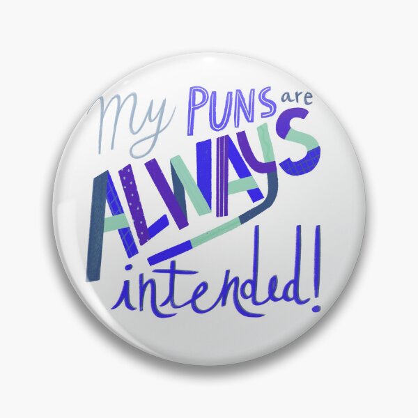 Item preview, My Puns Are ALWAYS Intended - blue designed and sold by GiuliaMartin.