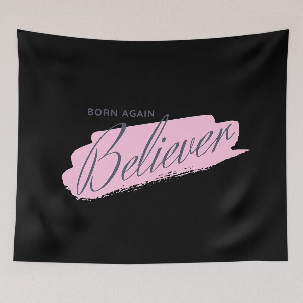 Item preview, Born Again Believer designed and sold by Nancyanna.