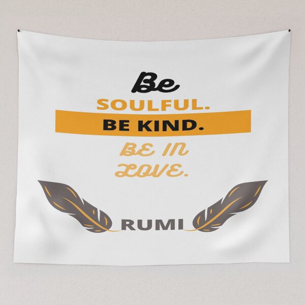 Item preview, Be soulful. Be in love Rumi quote designed and sold by Ioana1.