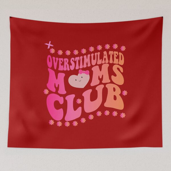 Item preview, Overstimulated Moms Club designed and sold by elkingo.