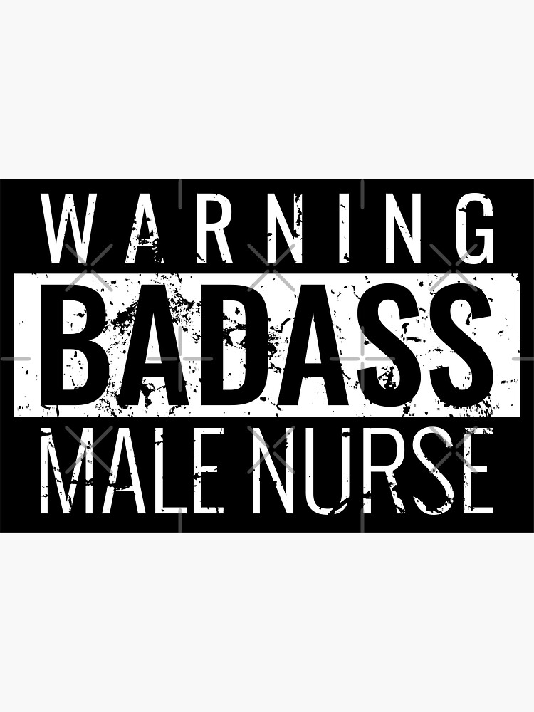 Warning Badass Male Nurse Sticker For Sale By Grumpyfella Redbubble 