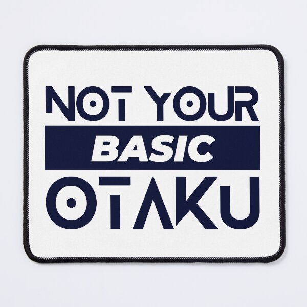 Item preview, Not your Basic Otaku - Anime fan gear, pop culture Fandom designed and sold by RandomDel.