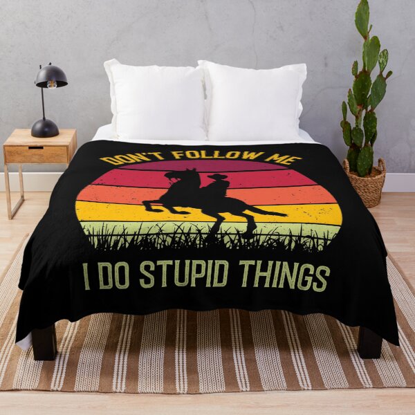 Item preview, Don't Follow Me I Do Stupid Things - Funny Horse Riding designed and sold by Creative Angel.