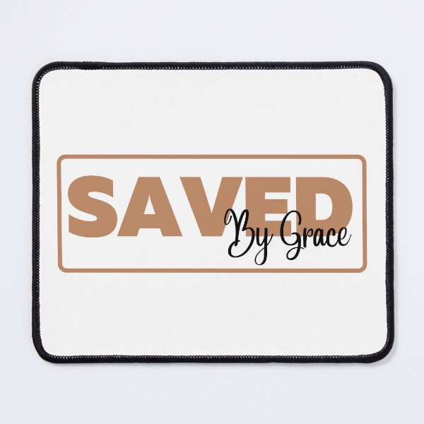 Item preview, Saved By Grace designed and sold by Nancyanna.