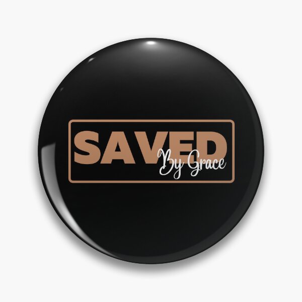 Item preview, Saved By Grace designed and sold by Nancyanna.